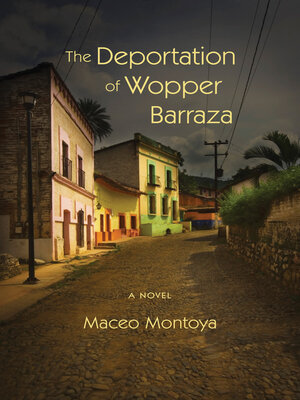 cover image of The Deportation of Wopper Barraza